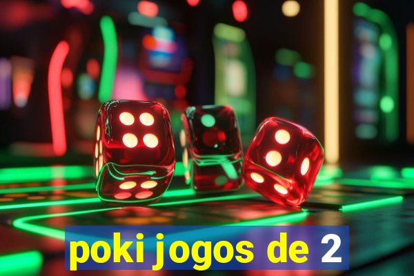 poki jogos de 2